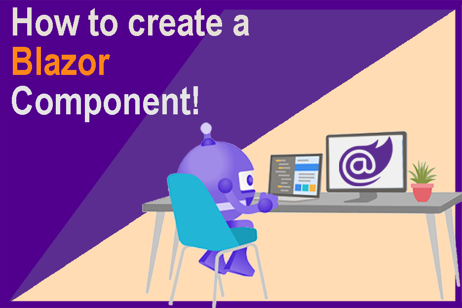 Create and use your first component in Blazor!